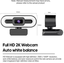 Load image into Gallery viewer, Computer Webcam High-Resolution Plug Play 2K Full HD High Resolution USB Webcam with LED Fill Light/ Microphone/ Auto Focus for PC &amp; Laptop
